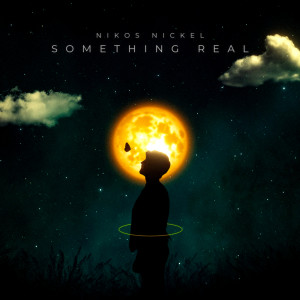 Listen to Something Real (Extended Mix) song with lyrics from Nikos Nickel
