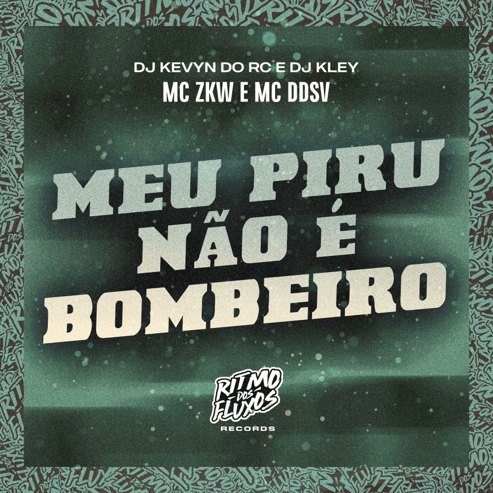 Meu Piru Não É Bombeiro (Explicit)