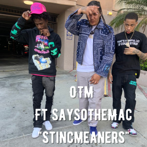 Dengarkan Stincmeaners (Explicit) lagu dari OTM dengan lirik