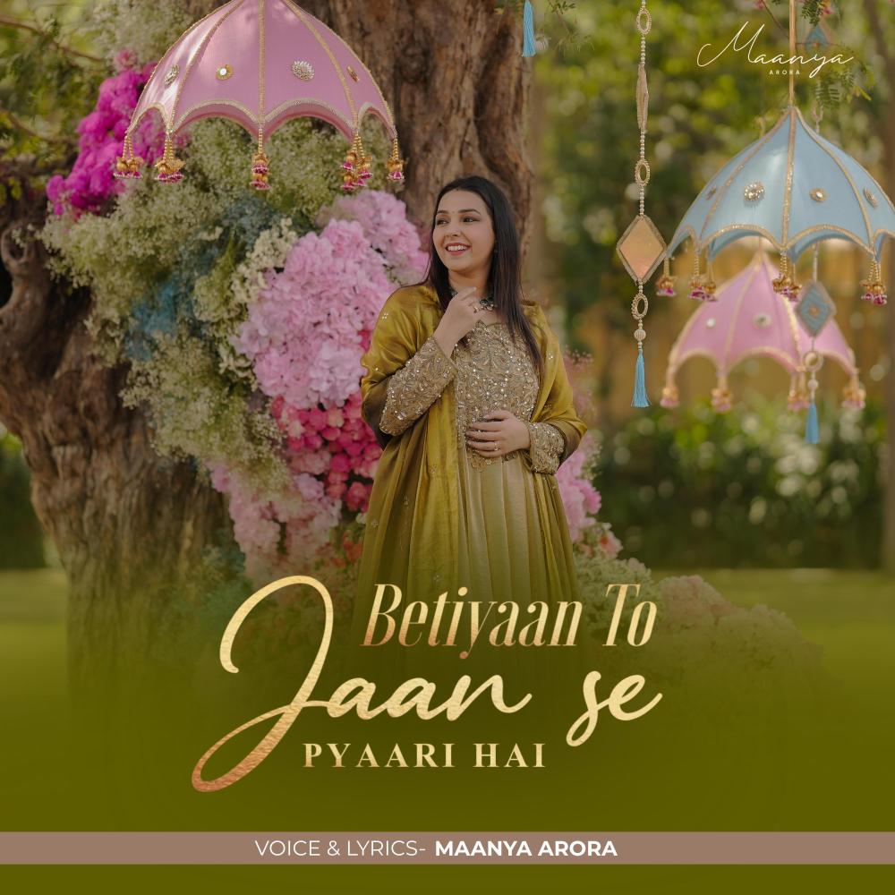 Betiyaan to jaan se pyaari hain