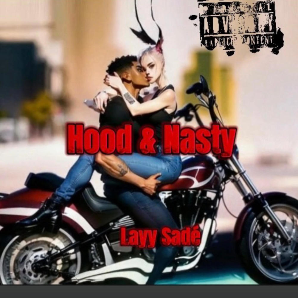 Hood & Nasty (Explicit)