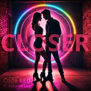 อัลบัม Closer (feat. Vannah Lee) ศิลปิน Code Red