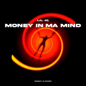 Lil 41的專輯Money In Ma Mind