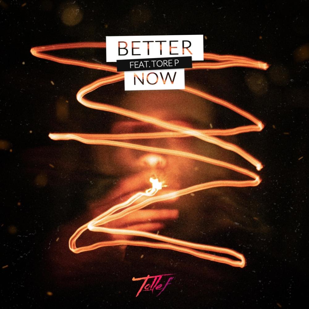Better Now(feat. Tore P)