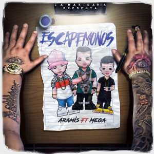 Listen to Escapemonos (feat. Mega) song with lyrics from Aramis