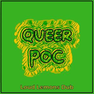 ดาวน์โหลดและฟังเพลง Queer POC (Loud Lemons Remix) พร้อมเนื้อเพลงจาก Breezy