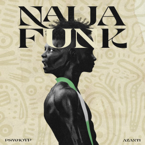 PsychoYP的專輯Naija Funk