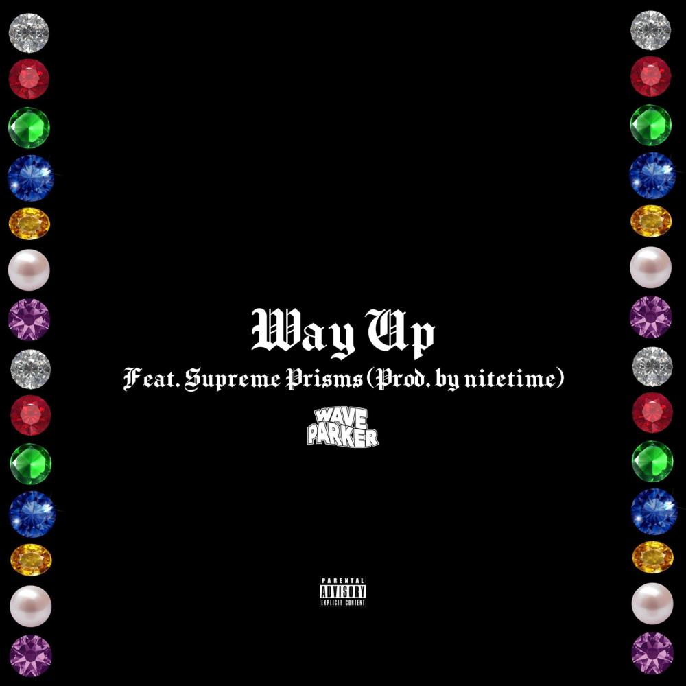 Way Up (feat. Supreme Prisms) (Explicit)
