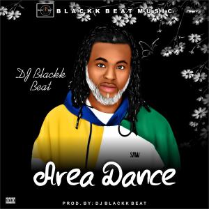 Album Area Dance (Explicit) oleh DJ Blackk Beat