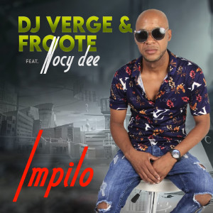 Listen to Impilo song with lyrics from Dj Verge