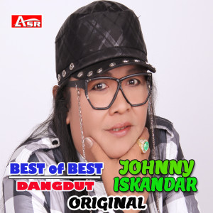 Best Of Best Johnny Iskandar dari Johnny Iskandar