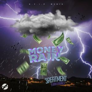 ดาวน์โหลดและฟังเพลง Money Rain (Explicit) พร้อมเนื้อเพลงจาก 3reatment