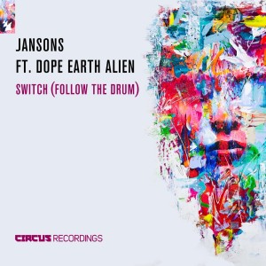 Album Switch (Follow The Drum) oleh Dope Earth Alien