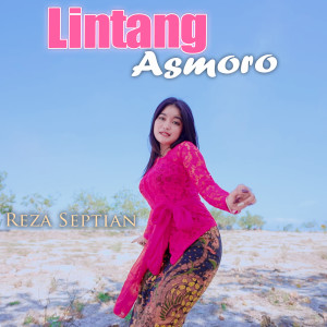 Lintang Asmoro dari Reza Septian