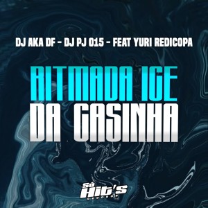 อัลบัม Ritmada Ice da Casinha (Explicit) ศิลปิน DJ AKA DF