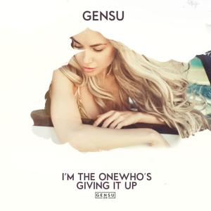 Album I'm the One Who's Giving It Up oleh GENSU