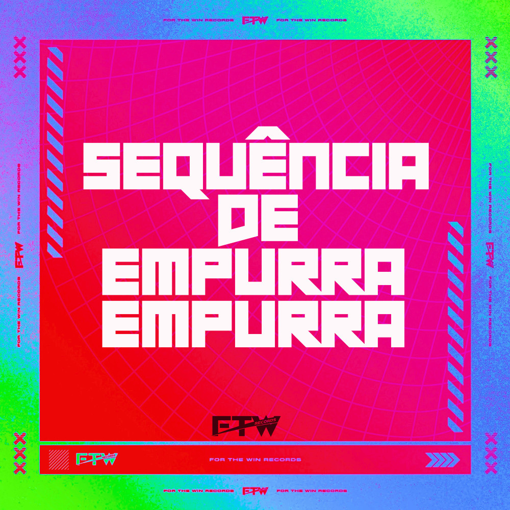 Sequência de Empurra Empurra (feat. DJ F7|Explicit)