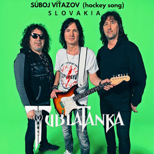 Tublatanka的專輯Súboj víťazov (Hockey Song) Slovakia