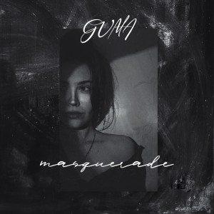 Listen to Masquerade song with lyrics from Guma