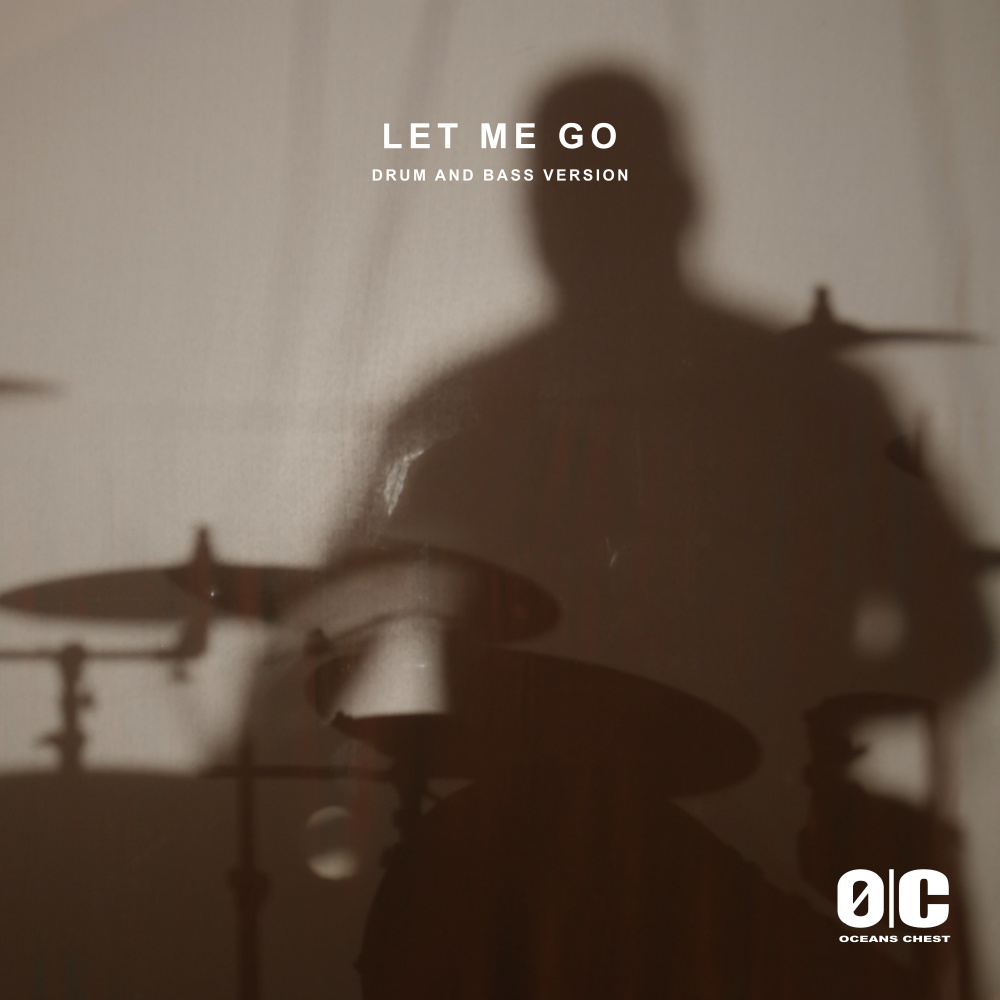 Let Me Go (Drum and Bass)