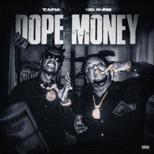 收聽OG Kurb的Dope money (feat. Tafia) (Explicit)歌詞歌曲
