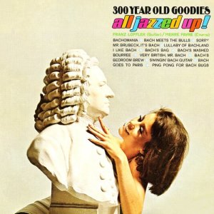 อัลบัม 300 Year Old Goodies - All Jazzed Up! ศิลปิน Franz Löffler