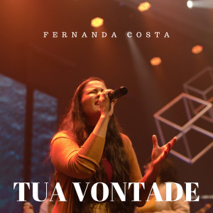 Fernanda Costa的專輯Tua Vontade (Ao Vivo) (Explicit)