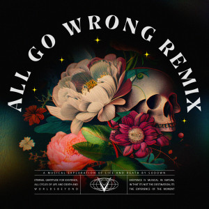 Listen to All Go Wrong song with lyrics from SoDown