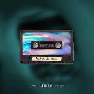 Cas的專輯Antes de irme (Explicit)