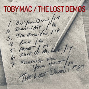 ดาวน์โหลดและฟังเพลง Fighting For Your Heart (2017 Snowed-In Demo) พร้อมเนื้อเพลงจาก Tobymac