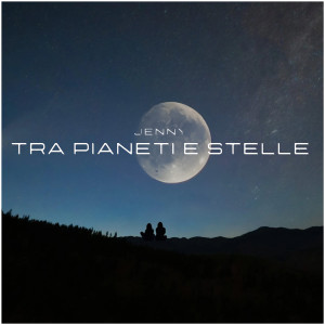Jenny的專輯Tra pianeti e stelle