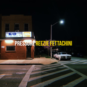 ดาวน์โหลดและฟังเพลง Pressure (Explicit) พร้อมเนื้อเพลงจาก Reezie Fettachini