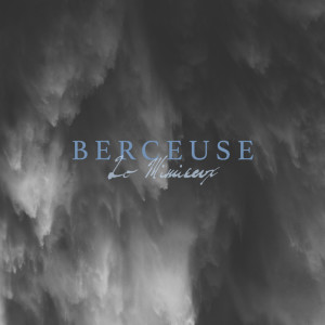 Listen to Berceuse (Scaled Down Version) song with lyrics from Lo Mimieux