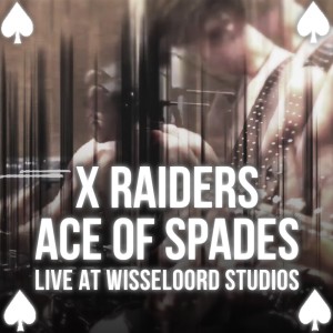 Dengarkan Ace Of Spades (Live) lagu dari X Raiders dengan lirik