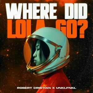 Listen to Where Did Lola Go? song with lyrics from Robert Cristian