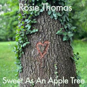 Rosie Thomas的專輯Sweet As An Apple Tree