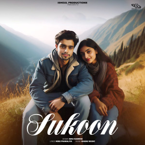 Listen to Sukoon song with lyrics from Ishu Kaswan