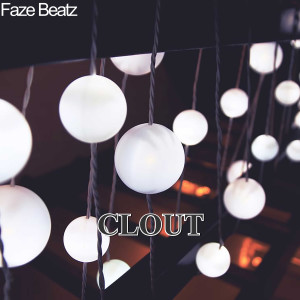Album Clout oleh Faze Beatz