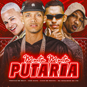 收聽Eoo kafu的Muita Muita Putaria (Explicit)歌詞歌曲