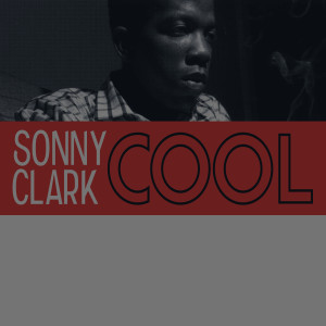 收聽Sonny Clark的Sippin' at Bells歌詞歌曲
