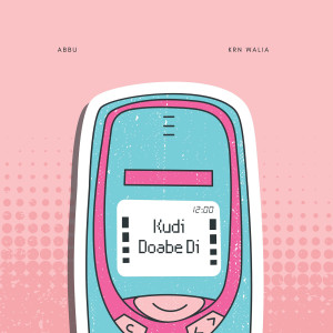 Listen to Kudi Doabe Di song with lyrics from Abbu