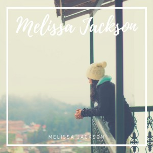 Listen to Yours song with lyrics from Melissa Jackson