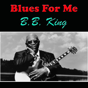 B.B.King的專輯Blues For Me