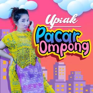 Upiak的專輯Pacar Ompong