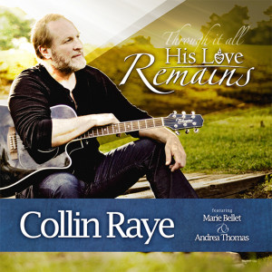 Collin Raye的专辑His Love Remains