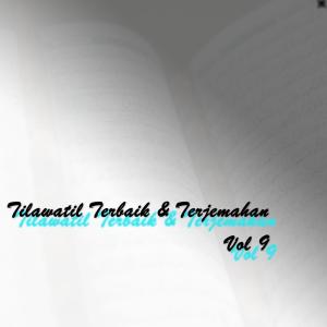 Various Artists的專輯Tilawatil Terbaik & Terjemahan Vol 9