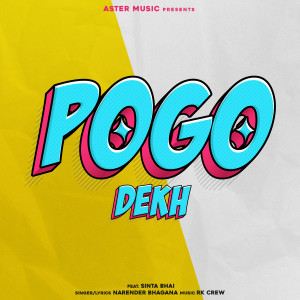 Listen to Pogo Dekh song with lyrics from Narender Bhagana