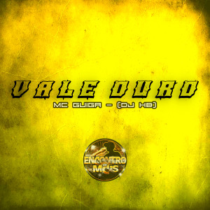 ดาวน์โหลดและฟังเพลง Vale Ouro พร้อมเนื้อเพลงจาก MC Guiga