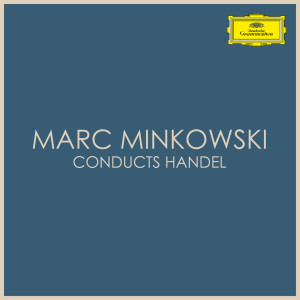 Marc Minkowski的專輯Marc Minkowski conducts Handel