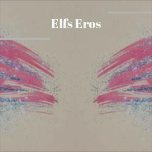 Listen to Elfs Eros song with lyrics from Joia Sino